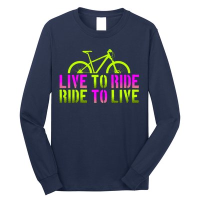 Live To Ride Ride To Live Bike Long Sleeve Shirt