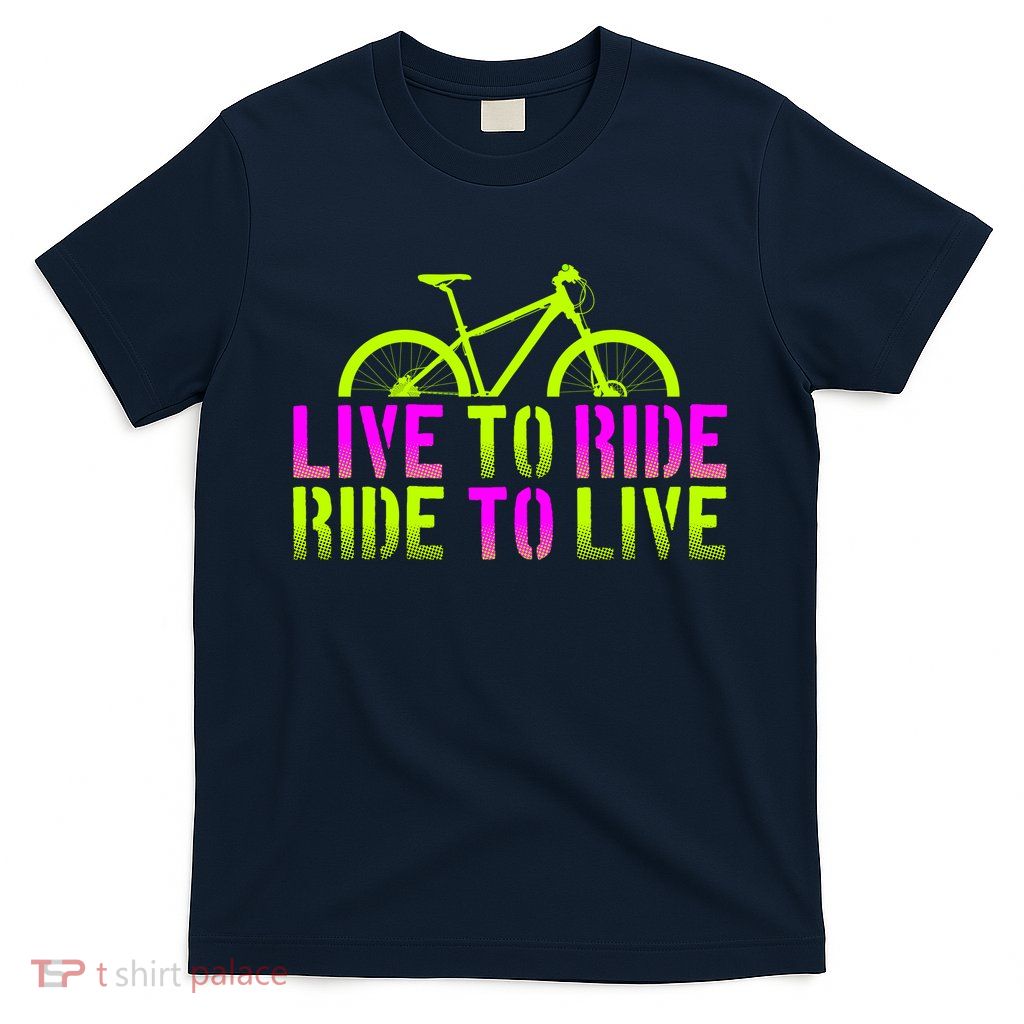 Live To Ride Ride To Live Bike T-Shirt