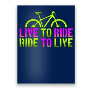 Live To Ride Ride To Live Bike Poster