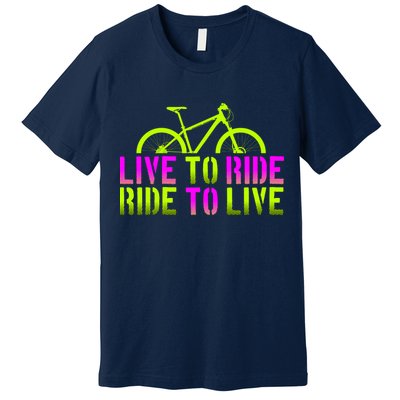 Live To Ride Ride To Live Bike Premium T-Shirt