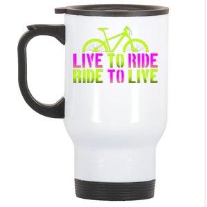 Live To Ride Ride To Live Bike Stainless Steel Travel Mug