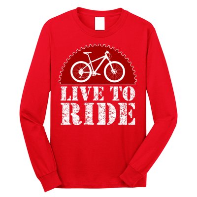 Live To Ride Biking Long Sleeve Shirt