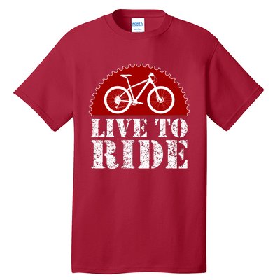 Live To Ride Biking Tall T-Shirt