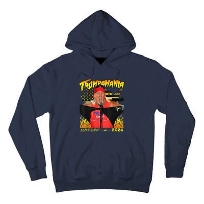 Let Trumpamania Run Wild Brother Trumpamania Trump 2024 Tall Hoodie