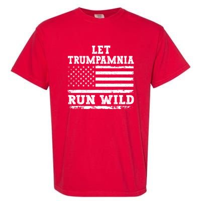 Let Trumpamania Run Wild Trump 2024 Garment-Dyed Heavyweight T-Shirt