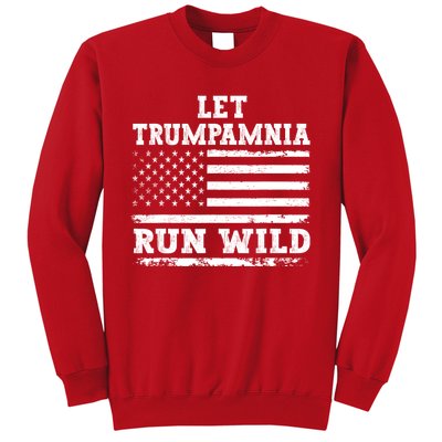 Let Trumpamania Run Wild Trump 2024 Sweatshirt