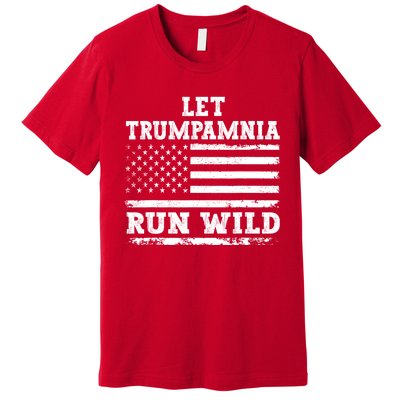 Let Trumpamania Run Wild Trump 2024 Premium T-Shirt