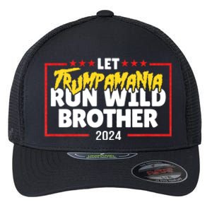 Let Trumpamania Run Wild Brother Trump 2024 Flexfit Unipanel Trucker Cap