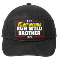 Let Trumpamania Run Wild Brother Trump 2024 7-Panel Snapback Hat