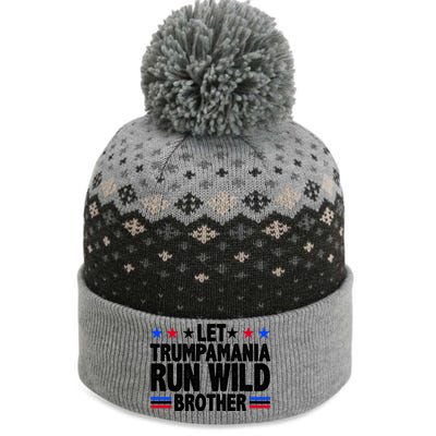 Let Trumpamania Run Wild Brother Pro Trump The Baniff Cuffed Pom Beanie