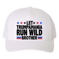 Let Trumpamania Run Wild Brother Pro Trump Yupoong Adult 5-Panel Trucker Hat