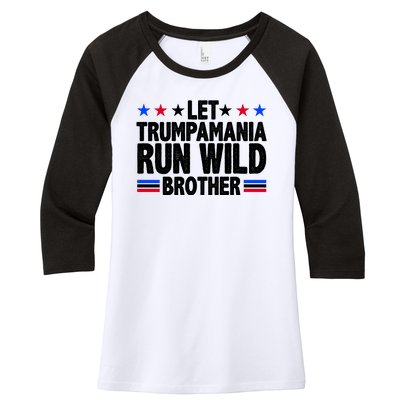 Let Trumpamania Run Wild Brother Pro Trump Women's Tri-Blend 3/4-Sleeve Raglan Shirt