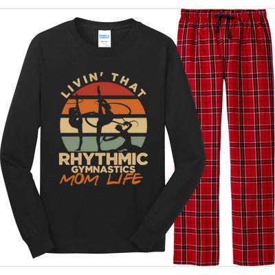 Livin That Rhythmic Gymnastics Mom Life Artistic Gymnast Cool Gift Long Sleeve Pajama Set