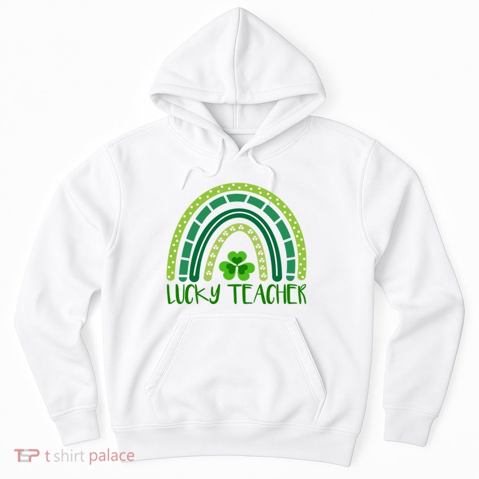 Lucky Teacher Rainbow St Patricks Day Hoodie