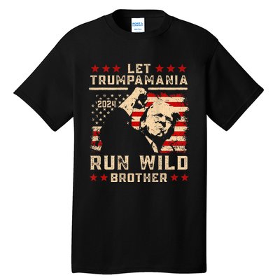 Let Trumpamania Run Wild Trump 45 47 Political Trumpamania Tall T-Shirt