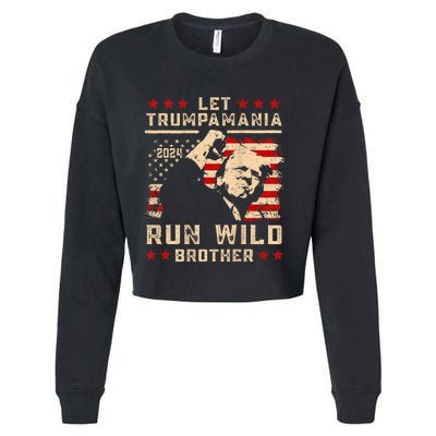 Let Trumpamania Run Wild Trump 45 47 Political Trumpamania Cropped Pullover Crew