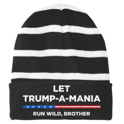 Let Trumpamania Run Wild Brother Trump 2024 Striped Beanie with Solid Band