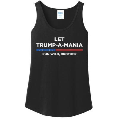 Let Trumpamania Run Wild Brother Trumpamania Trump 2024 Ladies Essential Tank