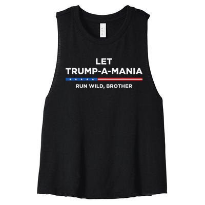 Let Trumpamania Run Wild Brother Trumpamania Trump 2024 Women's Racerback Cropped Tank