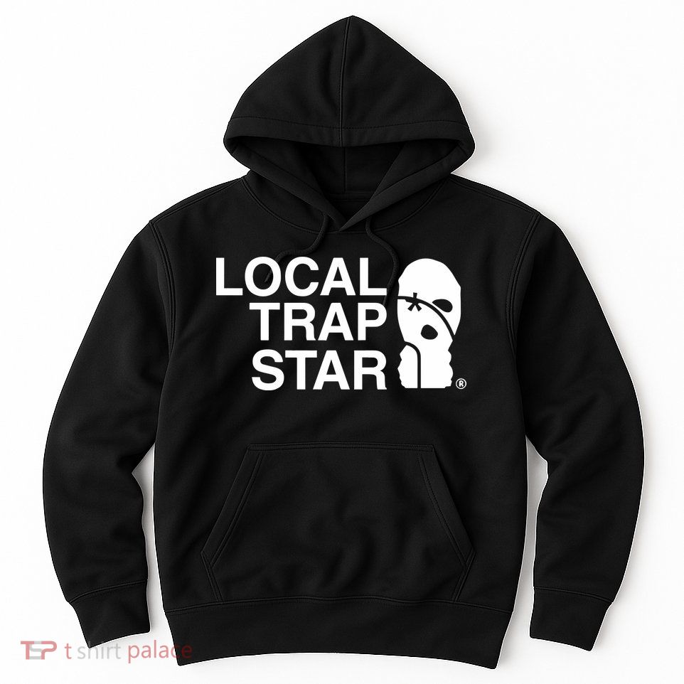 Local Trap Star Hoodie