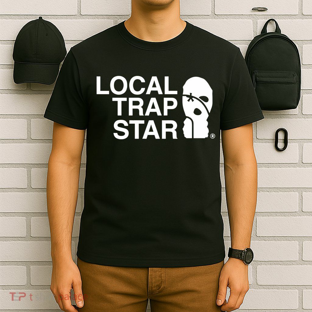 Local Trap Star T-Shirt