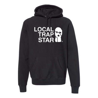 Local Trap Star Premium Hoodie