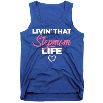 Livin That Stepmom Life Family Bonus Mom Gift Tank Top