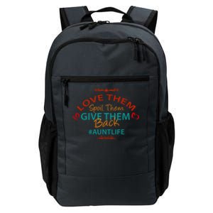 Love Them Spoil Them Give Them Back Aunt Life Gift Daily Commute Backpack