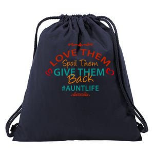 Love Them Spoil Them Give Them Back Aunt Life Gift Drawstring Bag