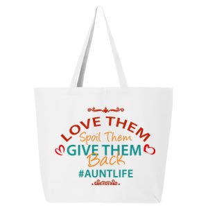 Love Them Spoil Them Give Them Back Aunt Life Gift 25L Jumbo Tote