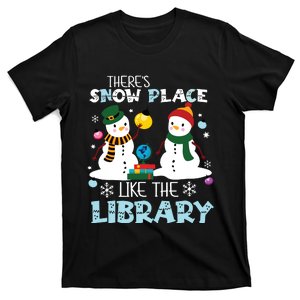 Librarian Theres Snow Place Like The Library Christmas T-Shirt