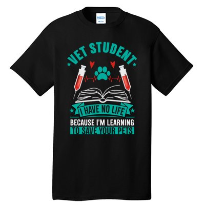 Learning To Save Pets Funny Vet Tech Veterinarians Student Cute Gift Tall T-Shirt