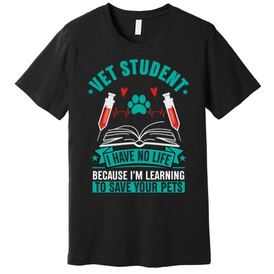 Learning To Save Pets Funny Vet Tech Veterinarians Student Cute Gift Premium T-Shirt