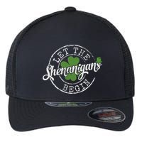 Let The Shenanigans Begin Funny Clovers St Patricks Day Flexfit Unipanel Trucker Cap