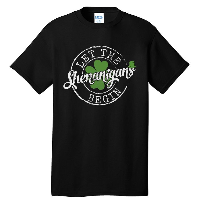 Let The Shenanigans Begin Funny Clovers St Patricks Day Tall T-Shirt