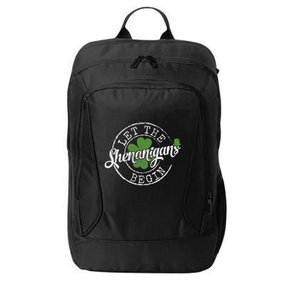 Let The Shenanigans Begin Funny Clovers St Patricks Day City Backpack