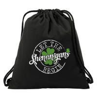 Let The Shenanigans Begin Funny Clovers St Patricks Day Drawstring Bag