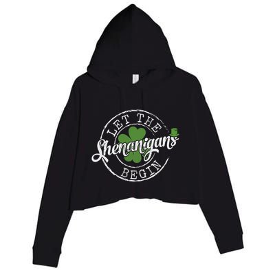 Let The Shenanigans Begin Funny Clovers St Patricks Day Crop Fleece Hoodie