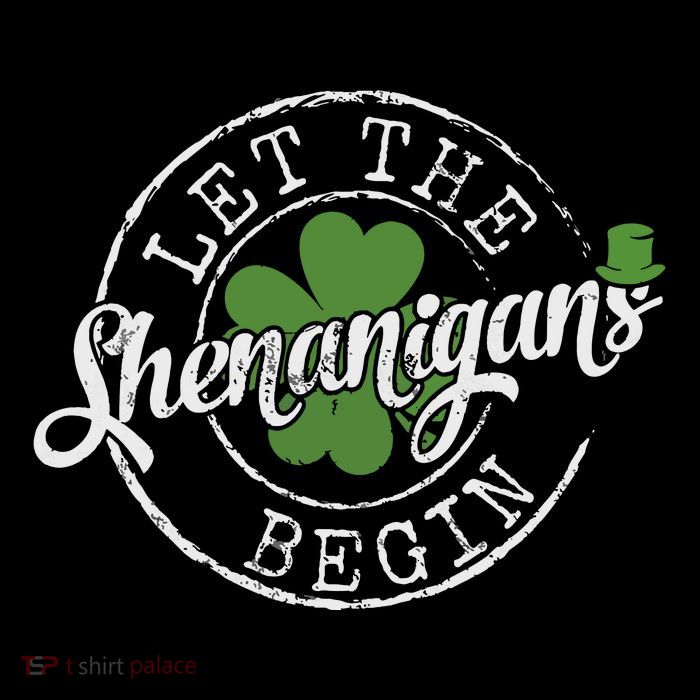 Let The Shenanigans Begin Funny Clovers St Patricks Day Tank Top
