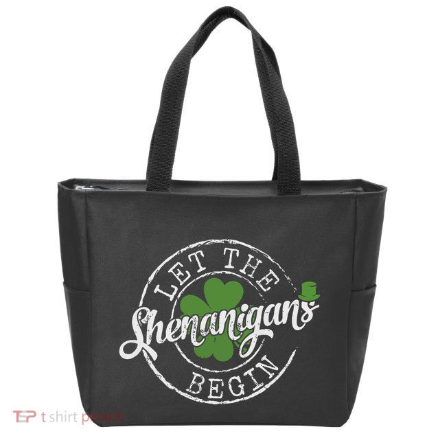Let The Shenanigans Begin Funny Clovers St Patricks Day Zip Tote Bag