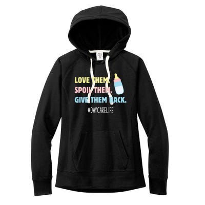 Love Them Spoil Them Give Them Back Care Provider Gift Women's Fleece Hoodie