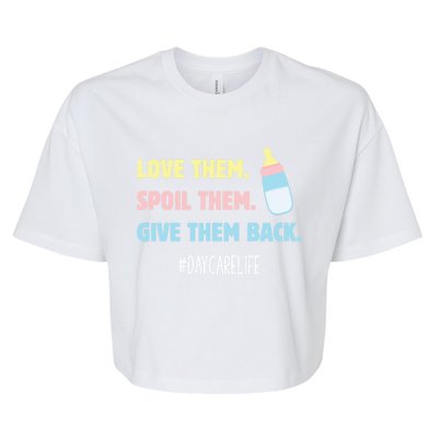 Love Them Spoil Them Give Them Back Care Provider Gift Bella+Canvas Jersey Crop Tee