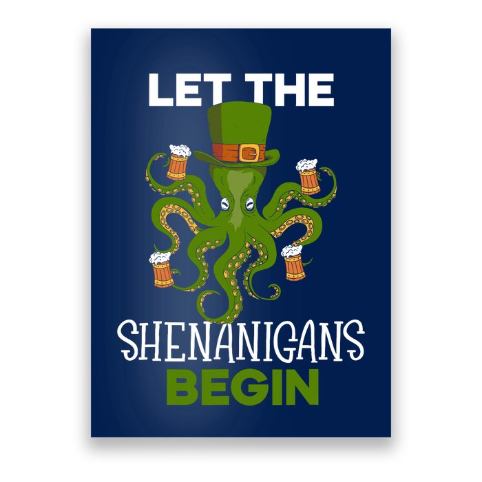 Let The Shenanigans Begin St. Patricks Day Irish Ireland St Poster