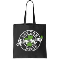 Let The Shenanigans Begin Tote Bag