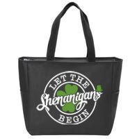 Let The Shenanigans Begin Zip Tote Bag