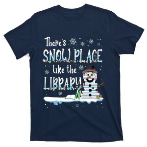 Librarian Theres Snow Place Like The Library Christmas Snow T-Shirt