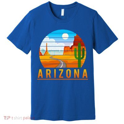 Love The State Of Arizona Desert Road And Saguaro Cactus Gift Premium T-Shirt