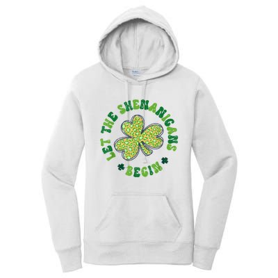 Let The Shenanigans Begin Funny St Patricks Day Women's Pullover Hoodie