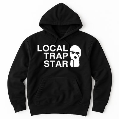 Local Trap Star Hoodie