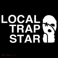 Local Trap Star Poster